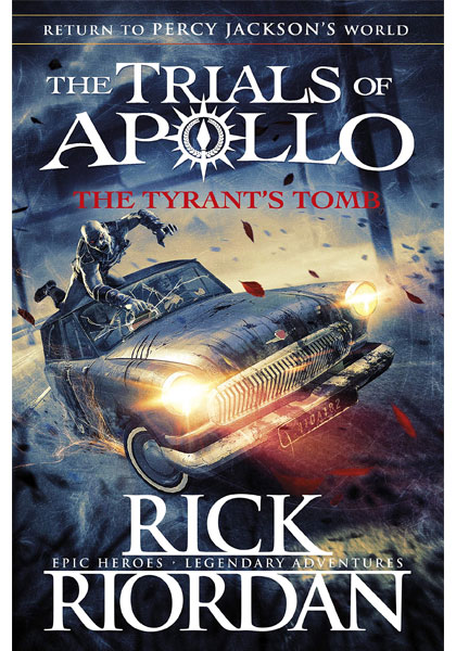 The Trials Of Apollo: The Tyrant’s Tomb (Volume 4)