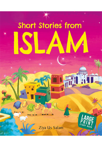 Short Stories from Islam (Large Print)