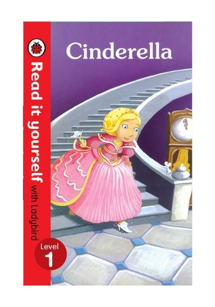 Read It Yourself with Ladybird: Cinderella (Level 1)