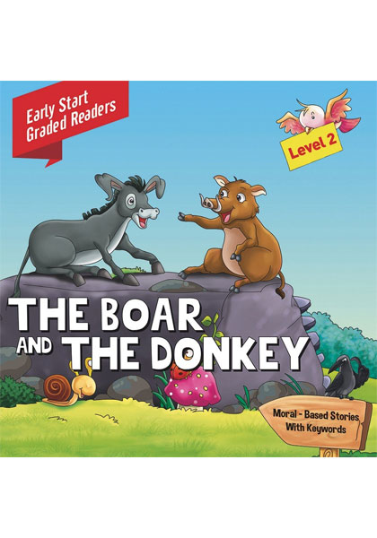 Early Start Graded Readers: The Boar And The Donkey (Level 2)
