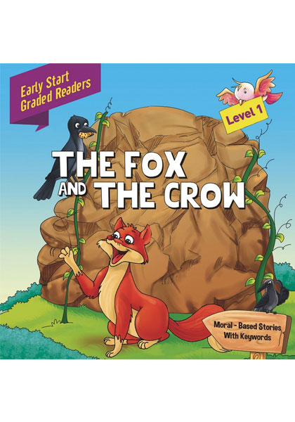 Early Start Graded Readers: The Fox And The Crow (Level 1)
