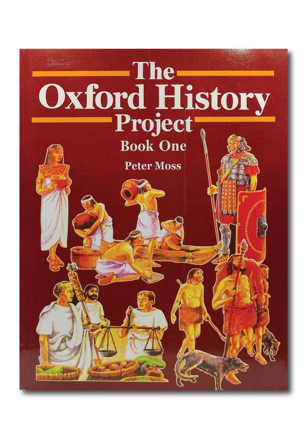 THE OXFORD HISTORY PROJECT BOOK 1 BY PETER MOSS (OUP)