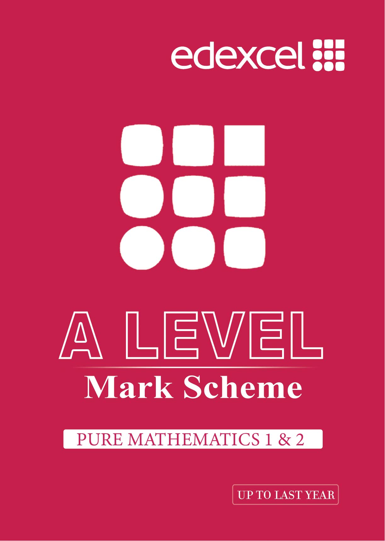 Edexcel International A Level Pure Mathematics 1 & 2 Mark Scheme