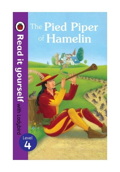 Read It Yourself with Ladybird: The Pied Piper of Hamelin (Level 4)