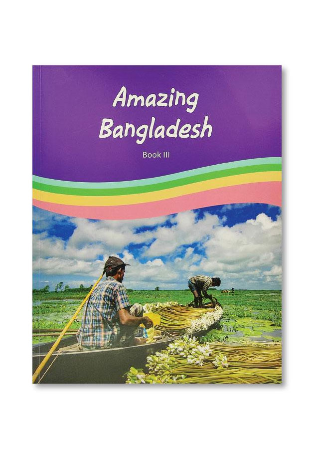 AMAZING BANGLADESH BOOK III