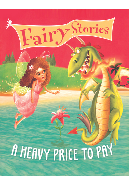 Fairy Stories:  A Heavy Price To Pay