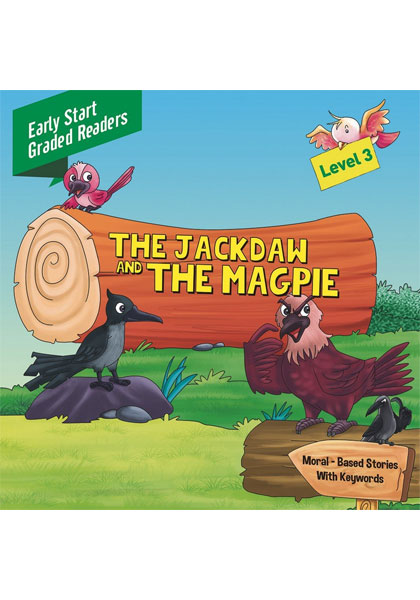 Early Start Graded Readers:The Magpie (Level 3)