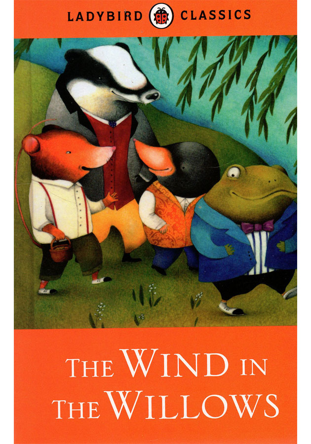 Ladybird Classics: The Wind In The Willows