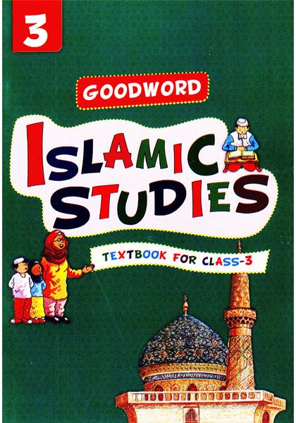 Goodword Islamic Studies - Textbook For Class 3