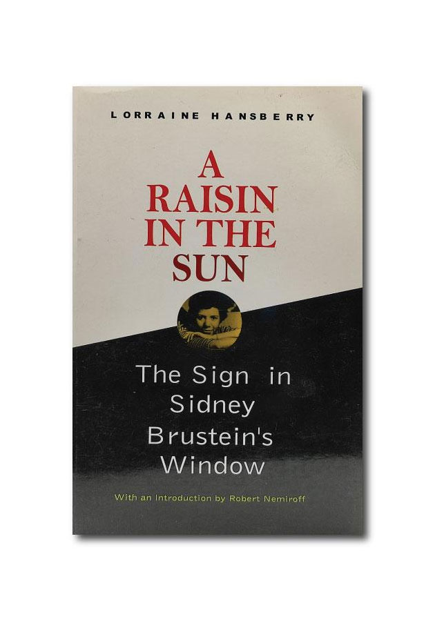 A RAISIN IN THE SUN BY LORRAINE HANSBERRY