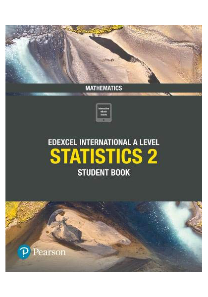Pearson Edexcel International A Level Statistics 2 Student Book