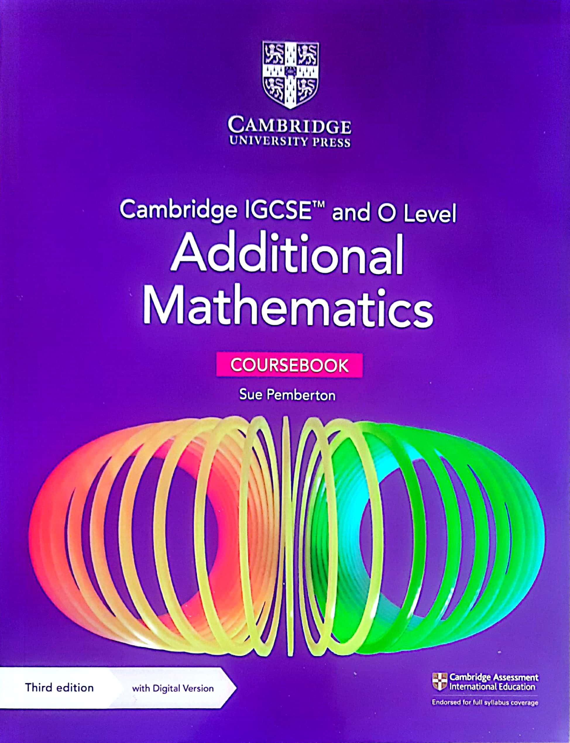 Cambridge IGCSE™ and O Level Additional Mathematics Coursebook (Third Edition)