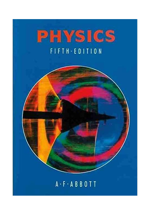 O Level Physics (5th Edition)by A.F. Abbot