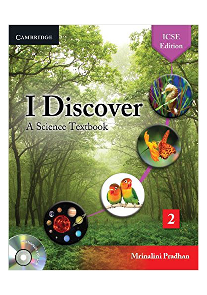 I Discover: A Science Textbook - ICSE Edition (Book 2)