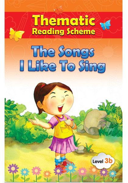 Thematic Reading Scheme: The Songs I Like To Sing (Level 3b)