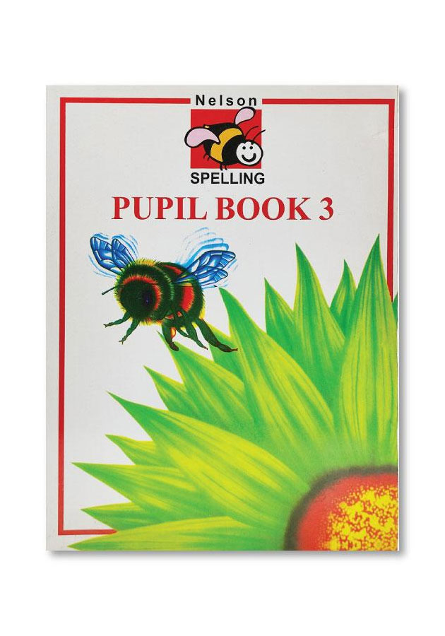 NELSON SPELLING: PUPIL BOOK 3