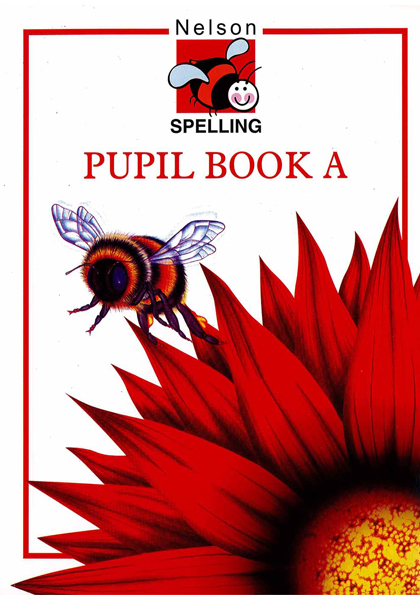 Nelson Spelling: Pupil Book A