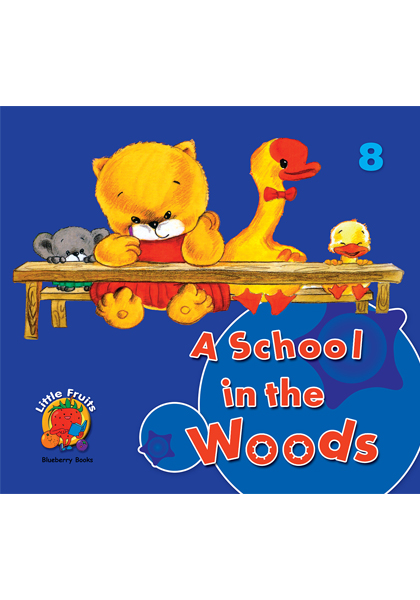 A School in the Woods 8 : Little Fruits