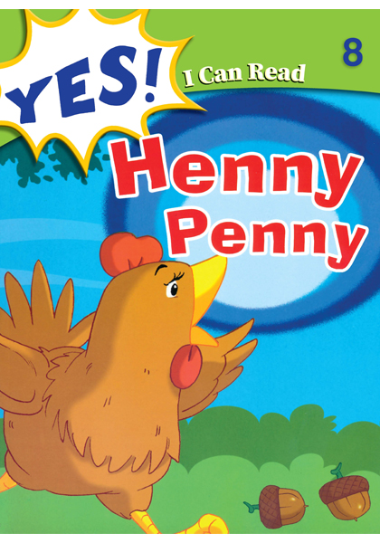 Yes I Can  Read:  Henny Penny 8