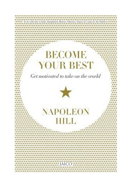 Become Your Best - Get motivated to take on the world