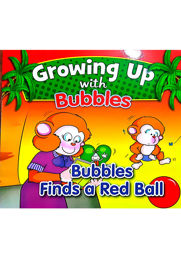 Growing Up With Bubbles-Bubbles Finds A Red Ball
