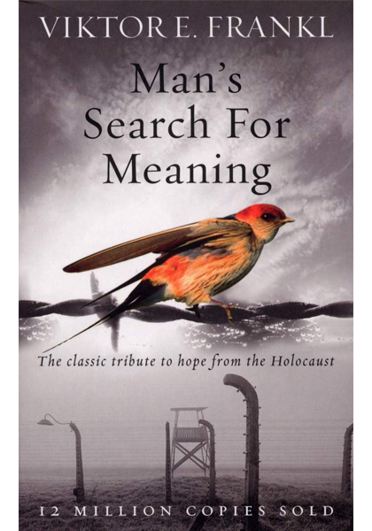 Man's Search For Meaning