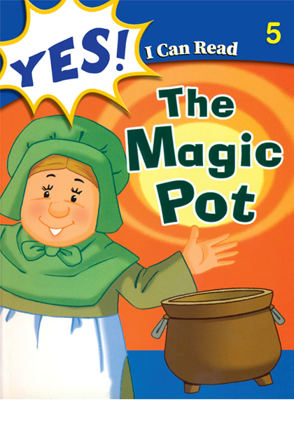 Yes I Can  Read:  The Magic Pot 5