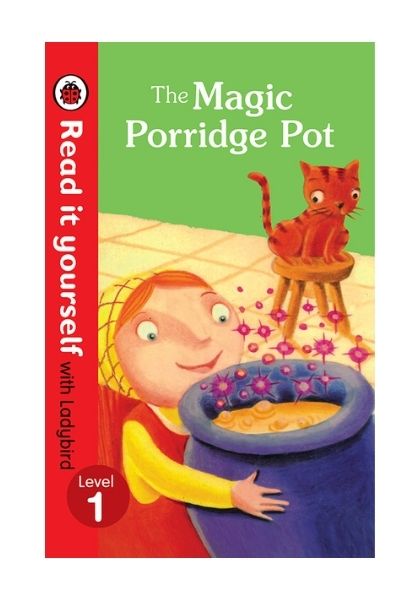 Read It Yourself with Ladybird: The Magic Porridge Pot (Level 1)