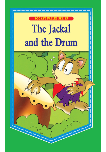 Pocket Fables Series:The Jackal and the Drum