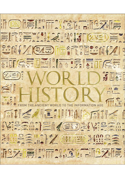 World History - From The Ancient World To The Information Age