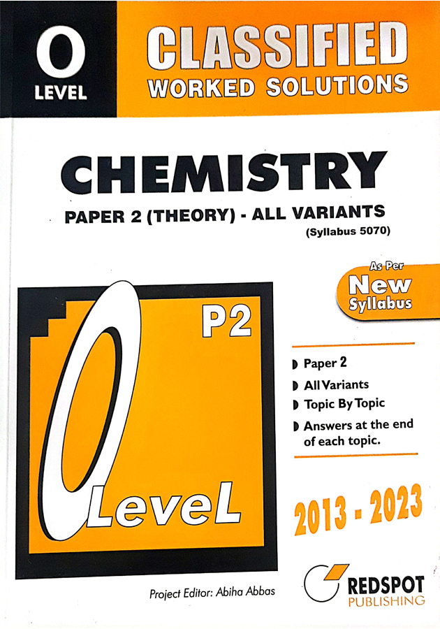 Redspot O-level Question Paper Chemistry Paper 2 ( Theory) All Variants Classified Worked Solutions