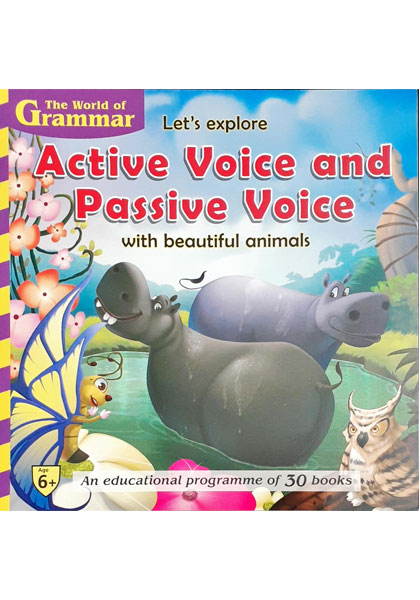 The World Of Grammar: Let's explore Active Voice and Passive Voice with beautiful animals