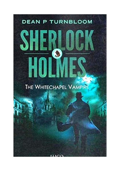 Sherlock Holmes - The Whitechapel Vampire