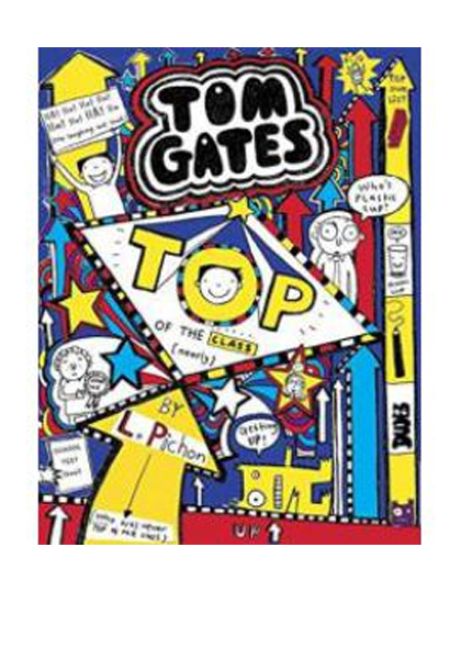 Tom Gates: Top Of The Class (Volume # 9)