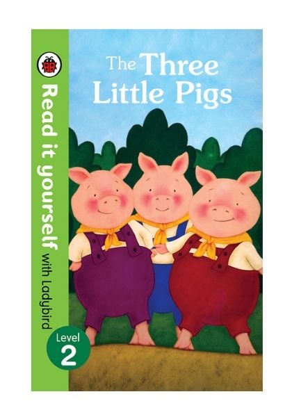 Read It Yourself with Ladybird: The Three Little Pigs (Level 2)