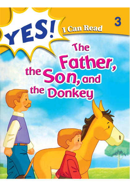Yes I Can  Read:  The The Father,The Son, and The Donkey 3