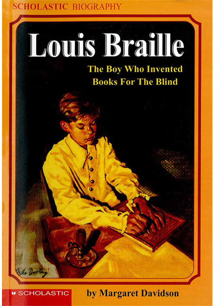 Louis Brailla - The Boy Who Invented Books For The Blind
