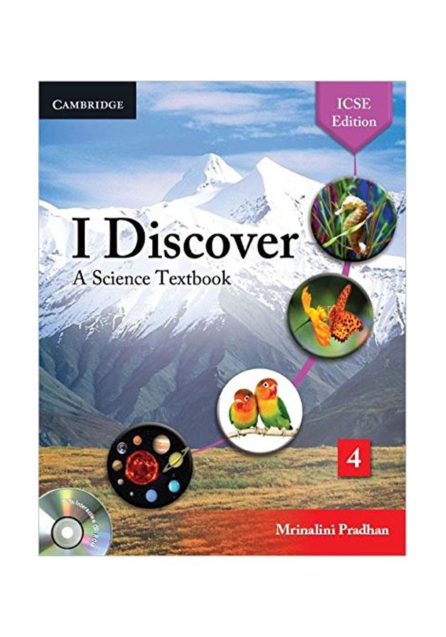 I Discover: A Science Textbook - ICSE Edition (Book 4)