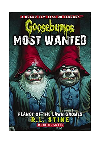 Goosebumps Most Wanted: Planet Of The Lawn Gnomes