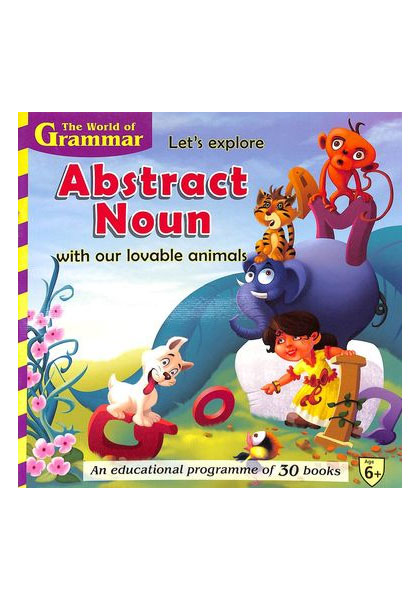 The World Of Grammar: Lets explore Abstract Noun with our lovable animals