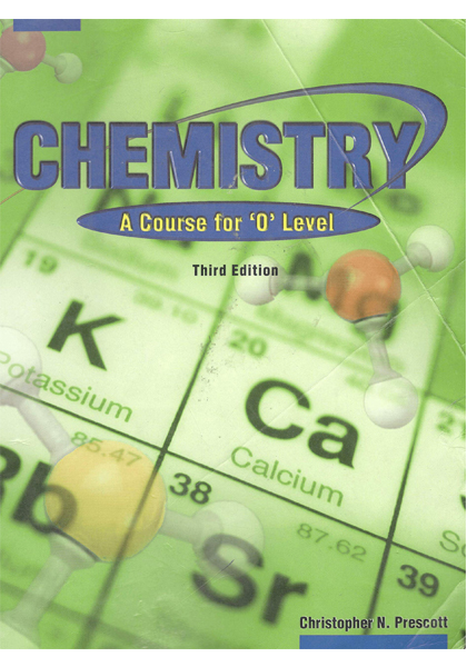 Chemistry A Course for 'O' Level (Third Edition)