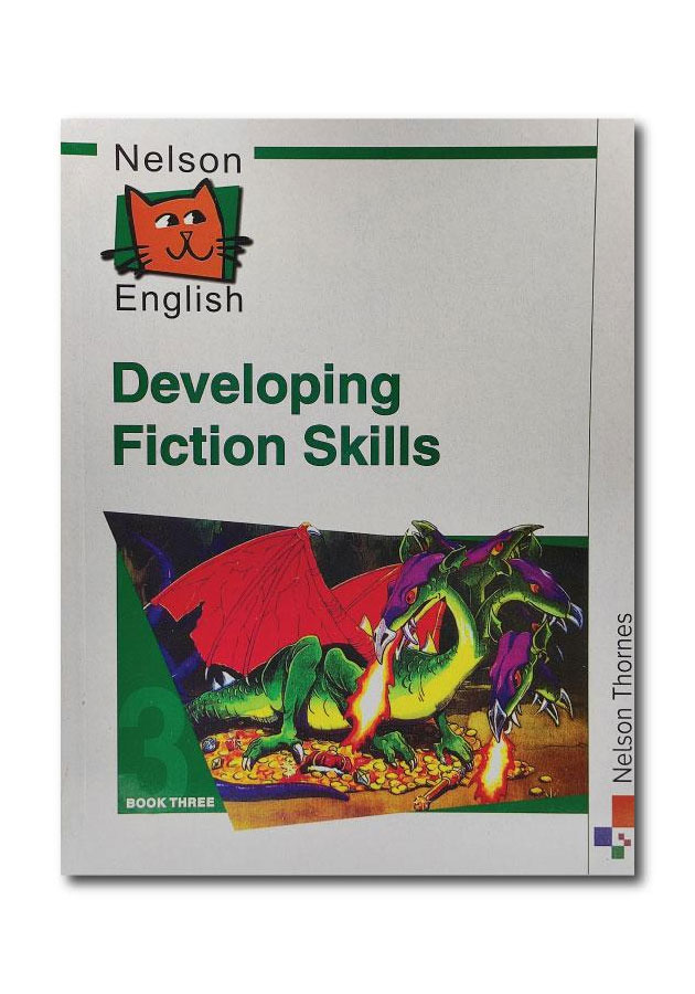 NELSON ENGLISH: BOOK 3: DEVELOPING FICTION SKILLS