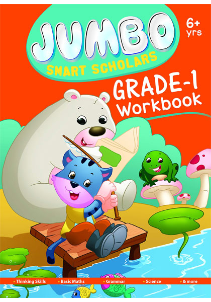 Jumbo Smart Scholars: Grade - 1 Workbook (6+ yrs)