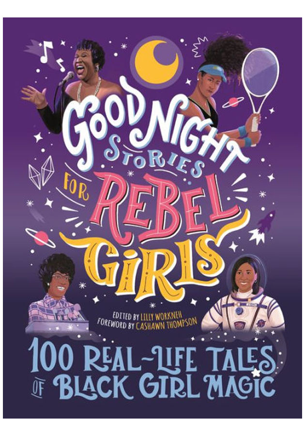 Good Night Stories for Rebel Girls: 100 Real-Life Tales of Black Girl Magic (Hardcover)