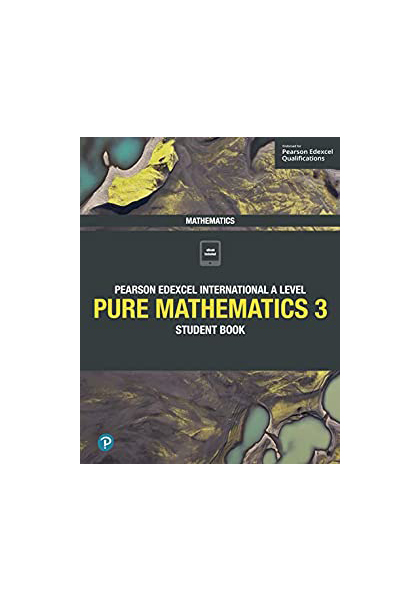 Pearson Edexcel International A Level Pure Mathematics 3 Student Book  ( Black & White )