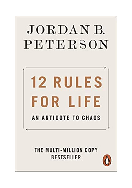 12 Rules For Life - An Antidote To Chaos