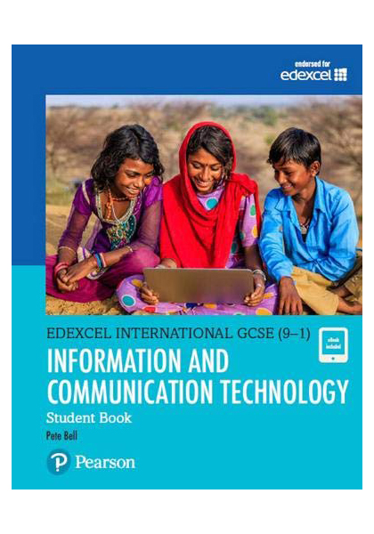 Edexcel International GCSE (9-1) Information And Communication Technology Student Book