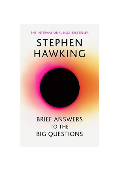 Brief Answers To The Big Questions