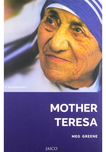 Mother Teresa - A Biography