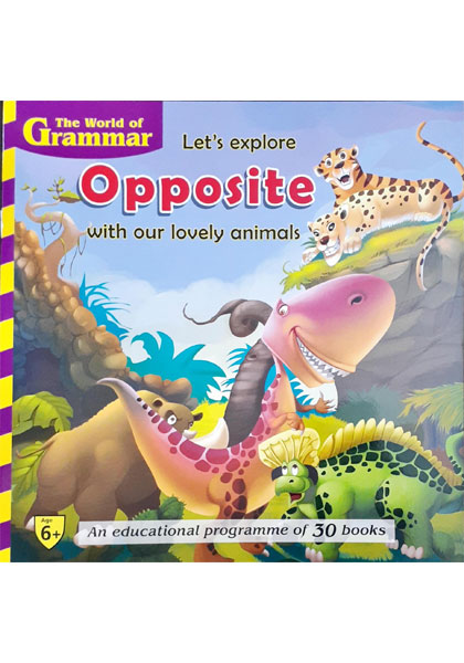 The World Of Grammar: Let's explore Opposite with our lovely animals